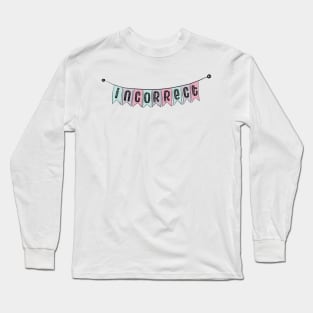 Incorrect Long Sleeve T-Shirt